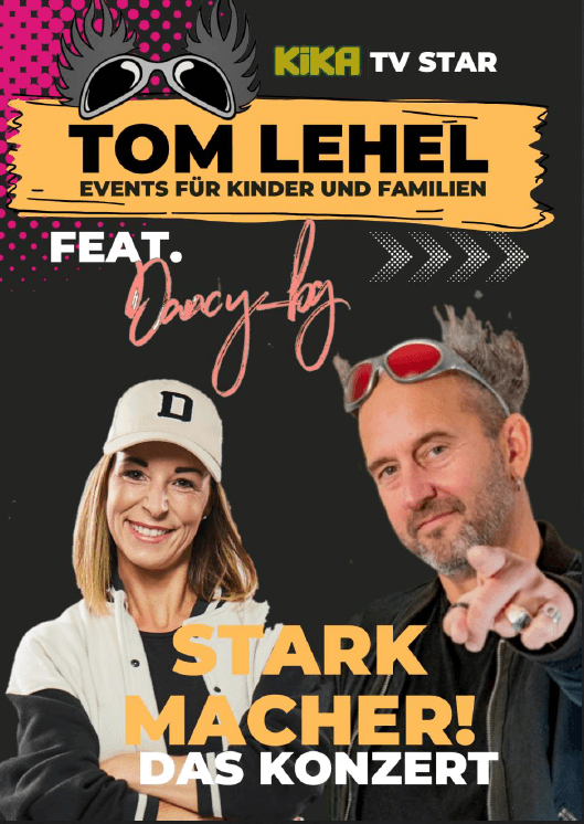 Starkmacher! Das Konzert,Tom lehel,dancy bg,Events für Kinder und Familien,Künstlervermittlung,events