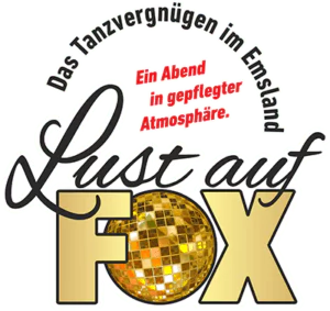 Lust auf Fox - Das Tanzvergnügen im Emsland